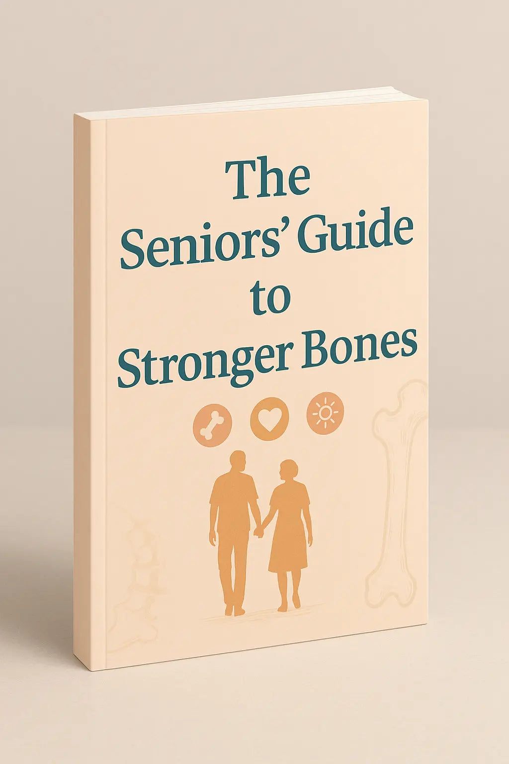 The-Seniors-Guide-to-Stronger-Bones - Ebook